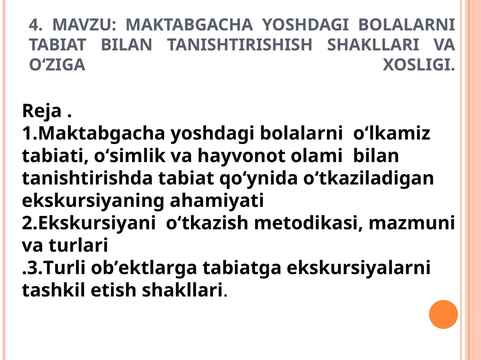 MAKTABGACHA YOSHDAGI BOLALARNI TABIAT BILAN TANISHTIRISHISH SHAKLLARI VA O‘ZIGA XOSLIGI