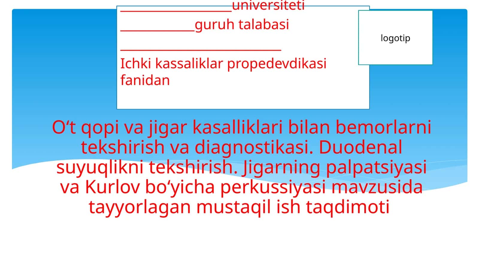 O‘tqopi va jigar kasalliklari bilan bemorlarni tekshirish va diagnostikasi