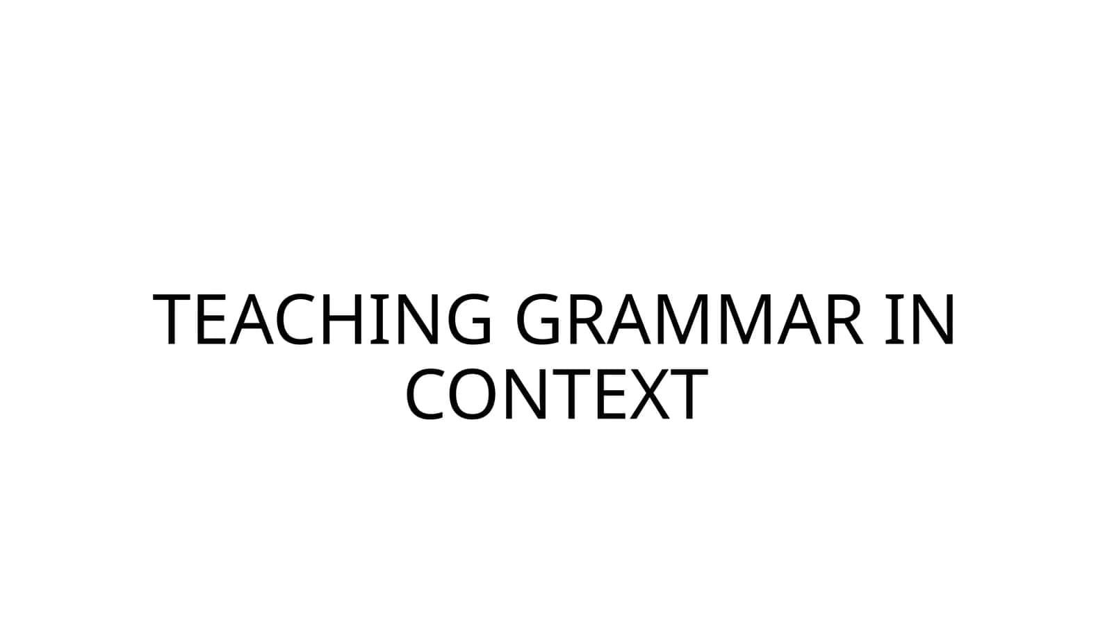 Grammatikani kontekstda o‘qitish