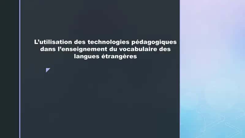 L’utilisation des technologies pédagogiques dans l’enseignement du vocabulaire des langues étrangères