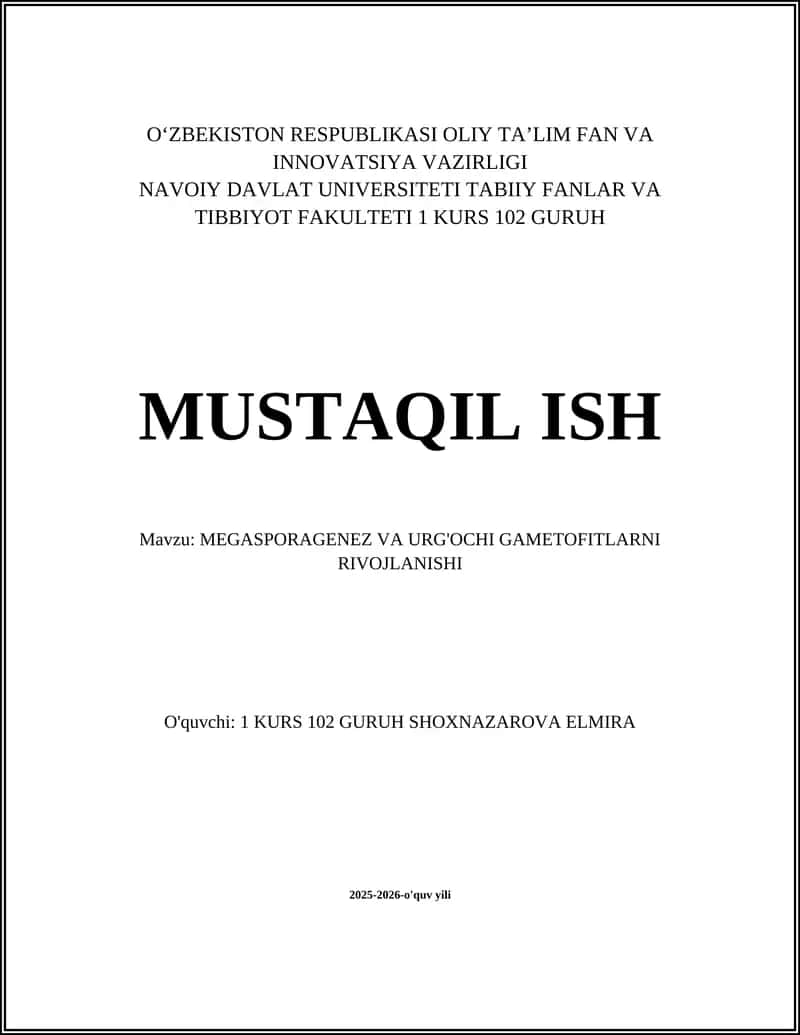 MEGASPORAGENEZ VA URG'OCHI GAMETOFITLARNI RIVOJLANISHI