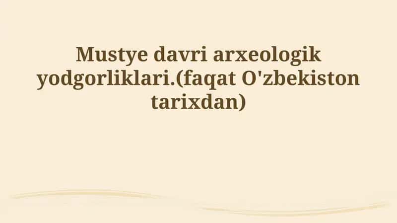 Moʻsteryen davri arxeologik yodgorliklari