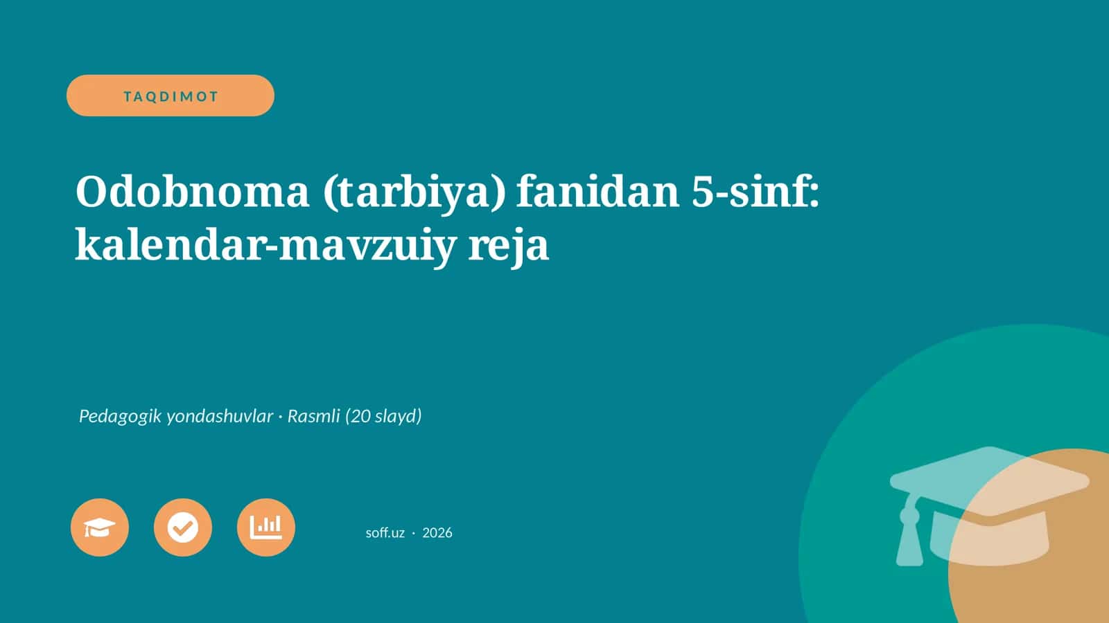 Odobnoma (tarbiya) fanidan 5-sinf: kalendar-mavzuiy reja