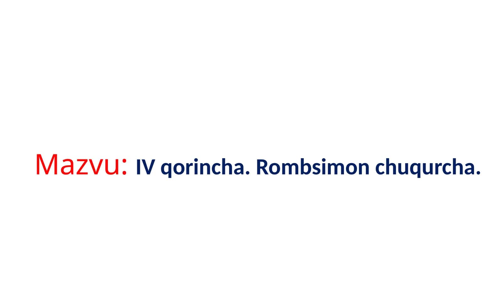 IV qorincha.Rombsimon chuqurcha