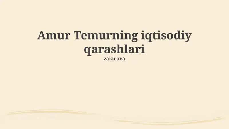 Amur Temurning iqtisodiy qarashlari