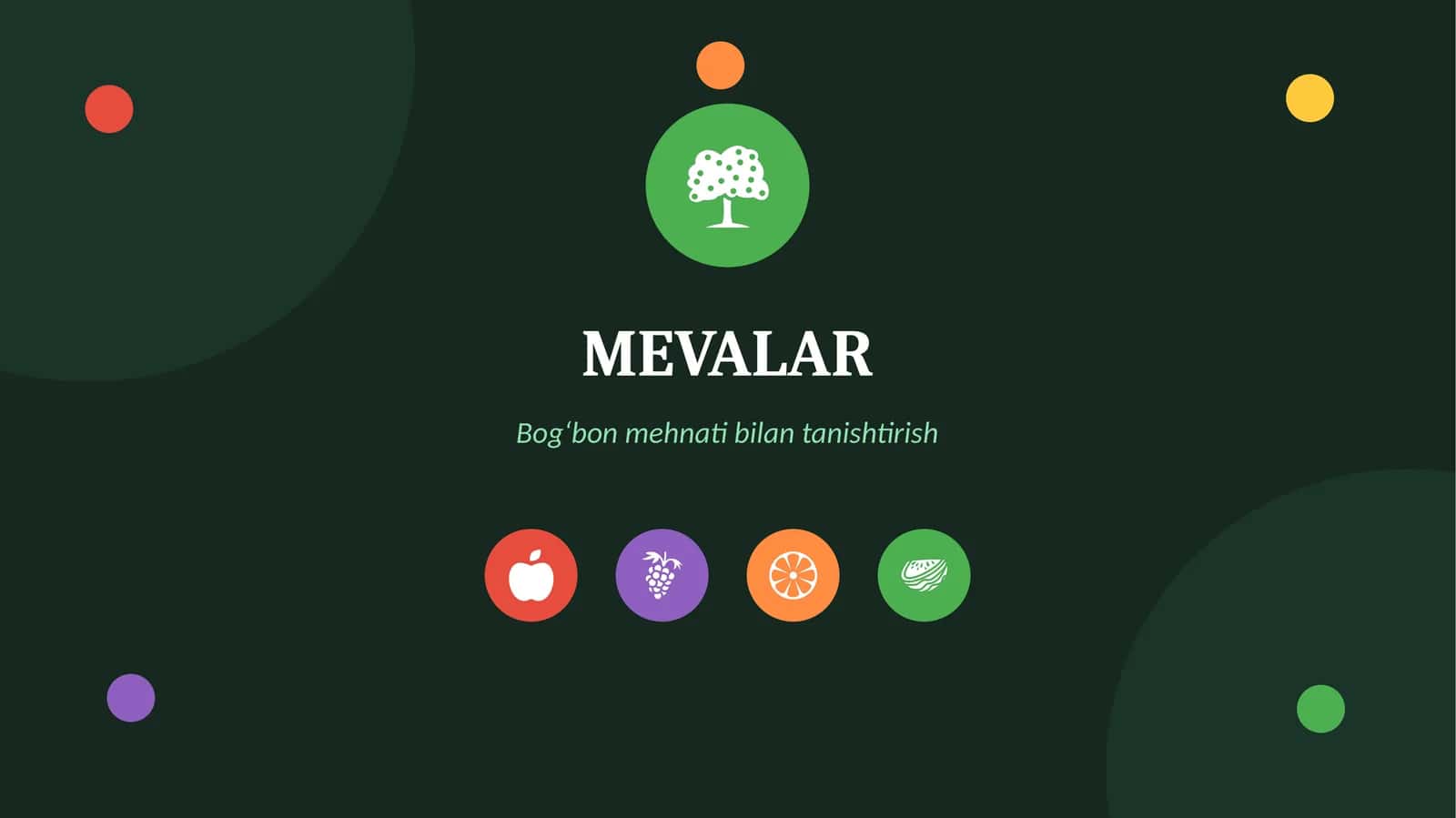Mevalar. Bog`bon mehnati bilan tanishtirish.