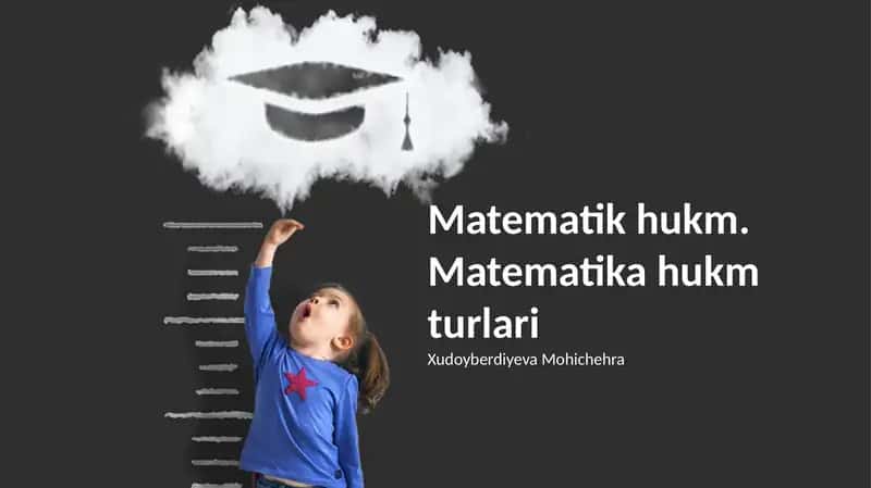 Matematik hukm. Matematika hukm turlari