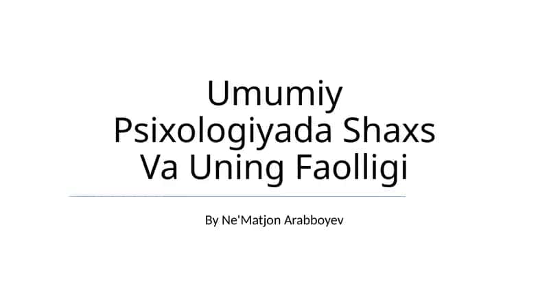 Umumiy Psixologiyada Shaxs Va Uning Faolligi