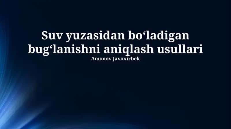 Suv Yuzasidan Bug‘lanishni Aniqlash Usullari