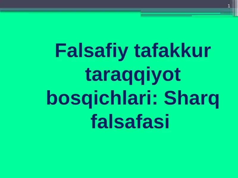 Falsafiy tafakkur taraqqiyot bosqichlari Sharq falsafasi