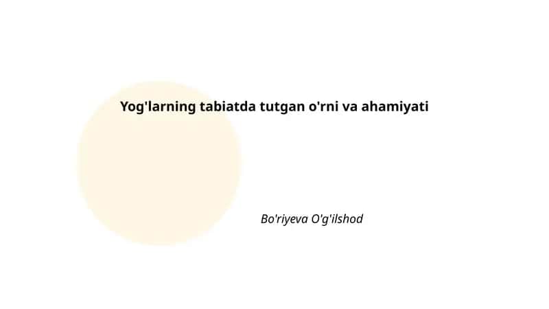 Yog'larning tabiatda tutgan o'rni va ahamiyati