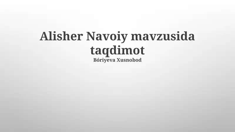 Alisher Navoiy mavzusida taqdimot