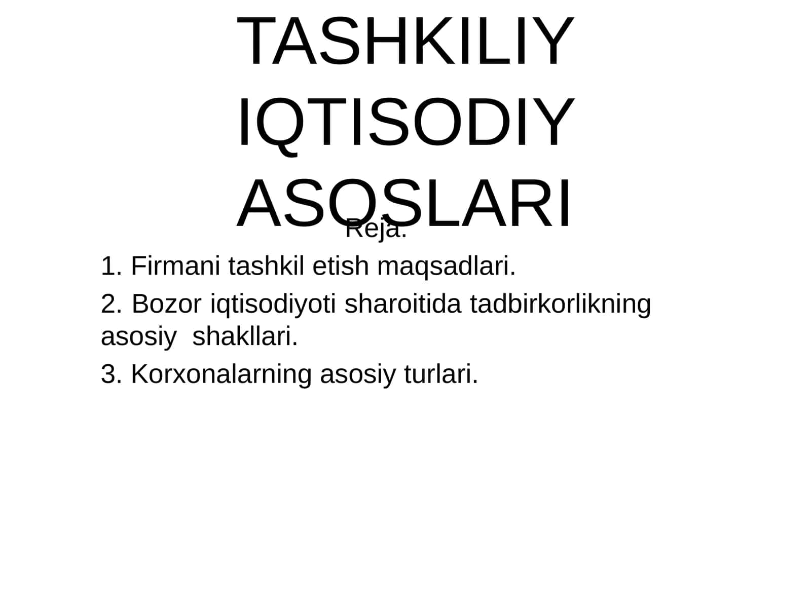 FIRMA VA UNING TASHKILIY IQTISODIY ASOSLARI