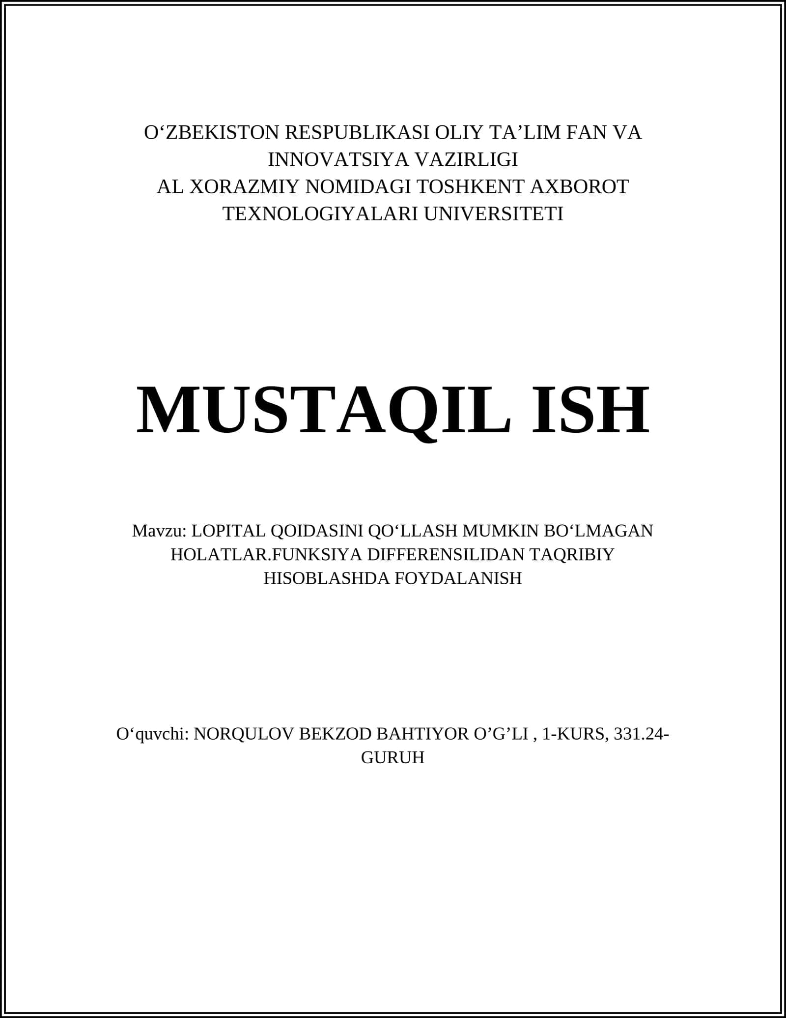 LOPITAL QOIDASINI QOʻLLASH MUMKIN BOʻLMAGAN HOLATLAR.FUNKSIYA DIFFERENSILIDAN TAQRIBIY HISOBLASHDA FOYDALANISH