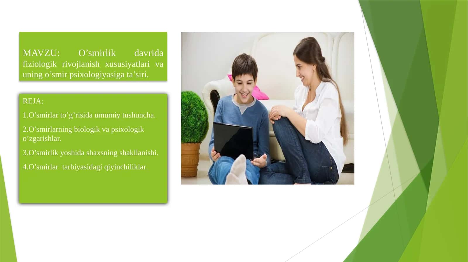 O’smirlik davrida fiziologik rivojlanish xususiyatlari va uning o’smir psixologiyasiga ta’siri