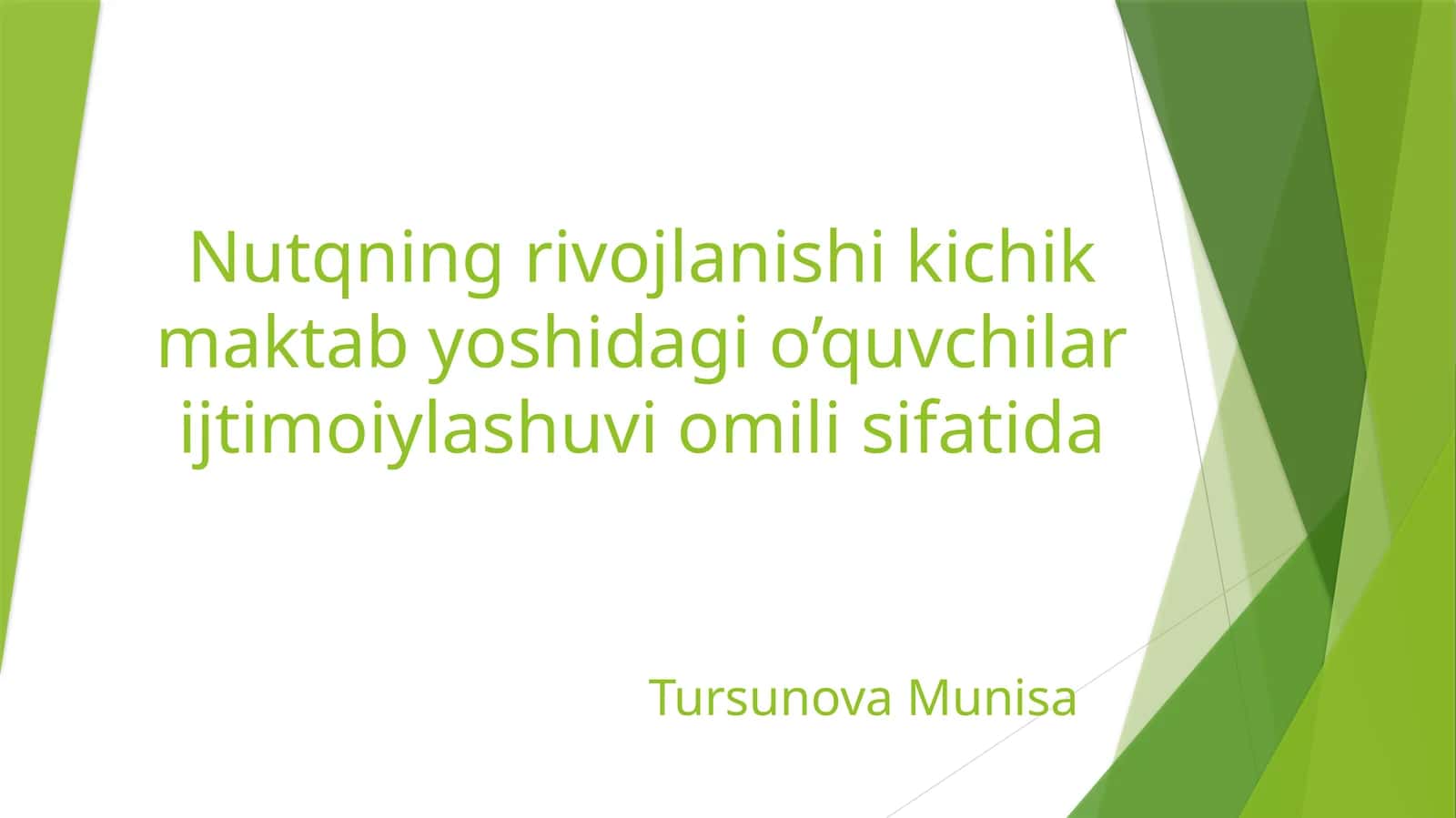 Nutqning rivojlanishi kichik maktab yoshidagi o’quvchilar ijtimoiylashuvi omili sifatida
