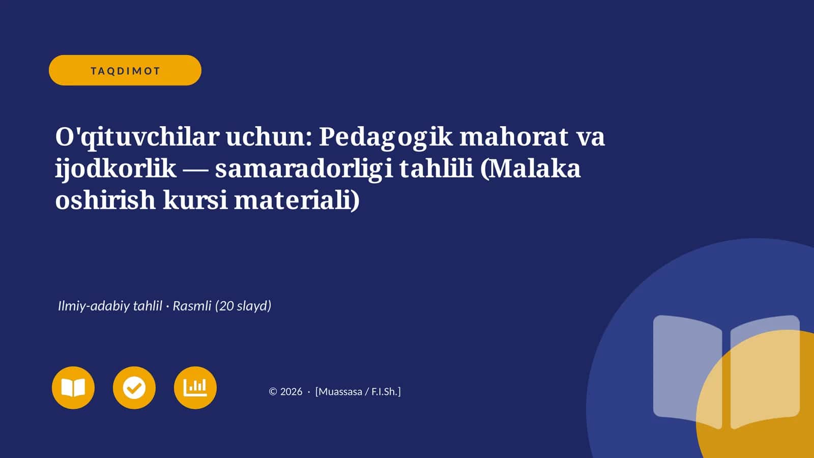 Pedagogik mahorat va ijodkorlik — samaradorligi tahlili (Malaka oshirish kursi materiali)