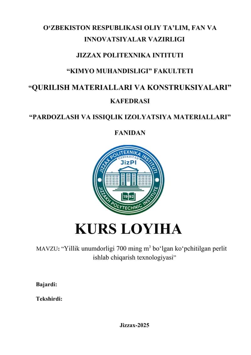 Yillik unumdorligi 700 ming m3 bo‘lgan ko‘pchitilgan perlit ishlab chiqarish texnologiyasi