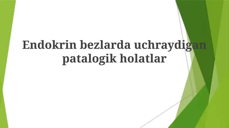 Endokrinbezlar da uchraydigan patologik holatlar