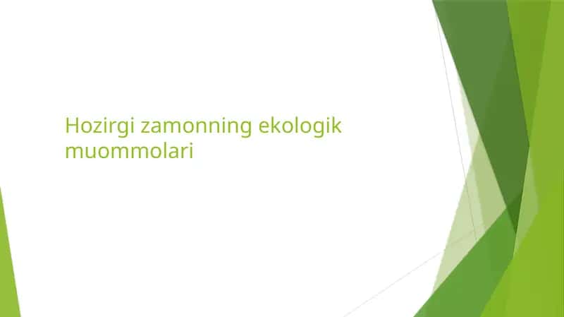 Hozirgi zamonning ekologik muammolari