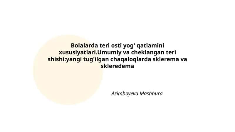 Yangi tug'ilgan chaqaloqlarda teri osti yog' qatlamini xususiyatlari