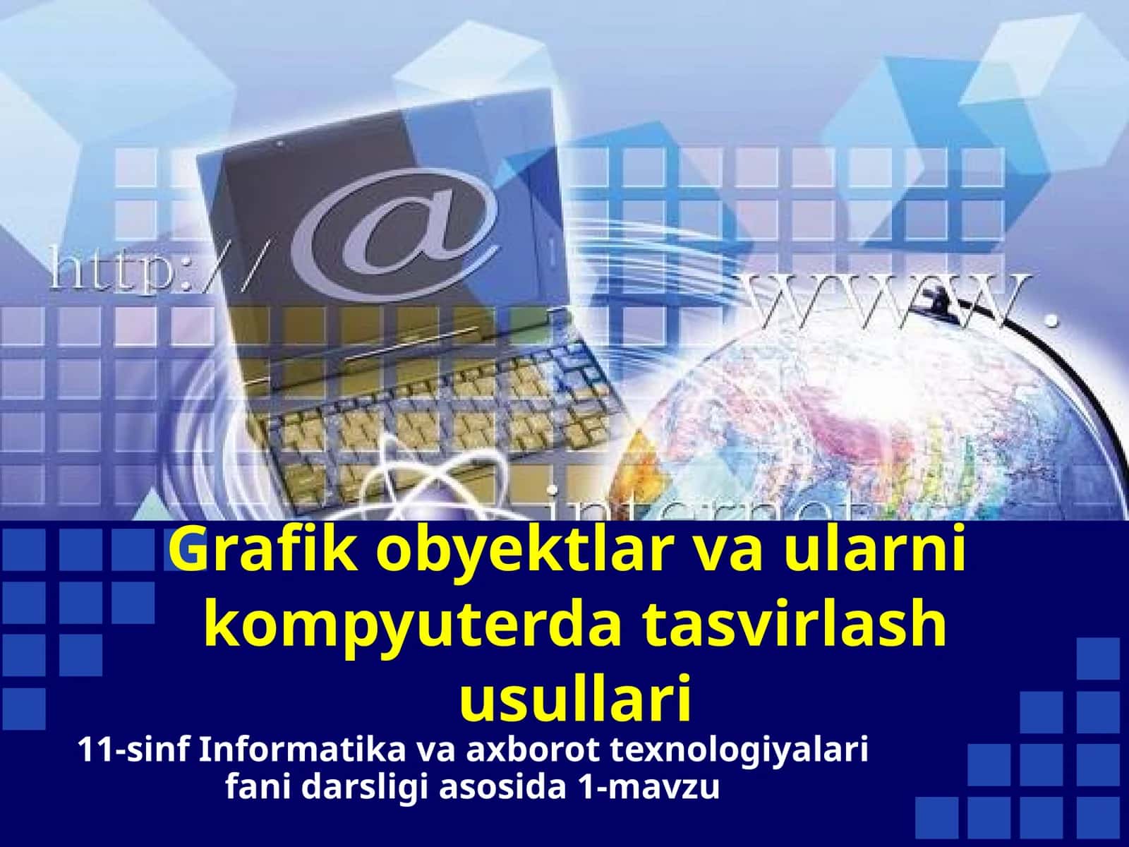 11-sinf Informatika Grafik obyektlar va ularni kompyuterda tasvirlash