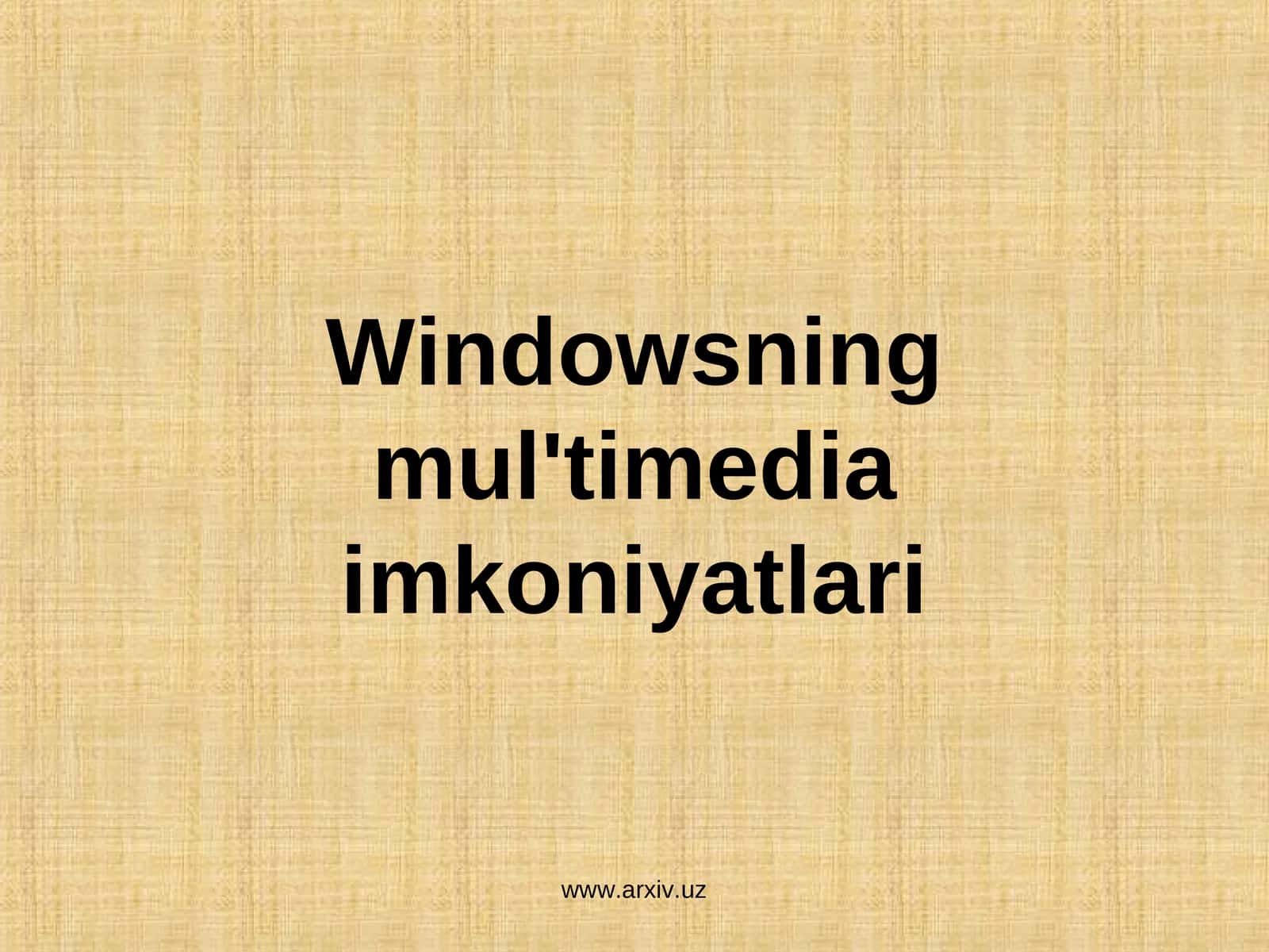 Mul'timedia imkoniyatlari