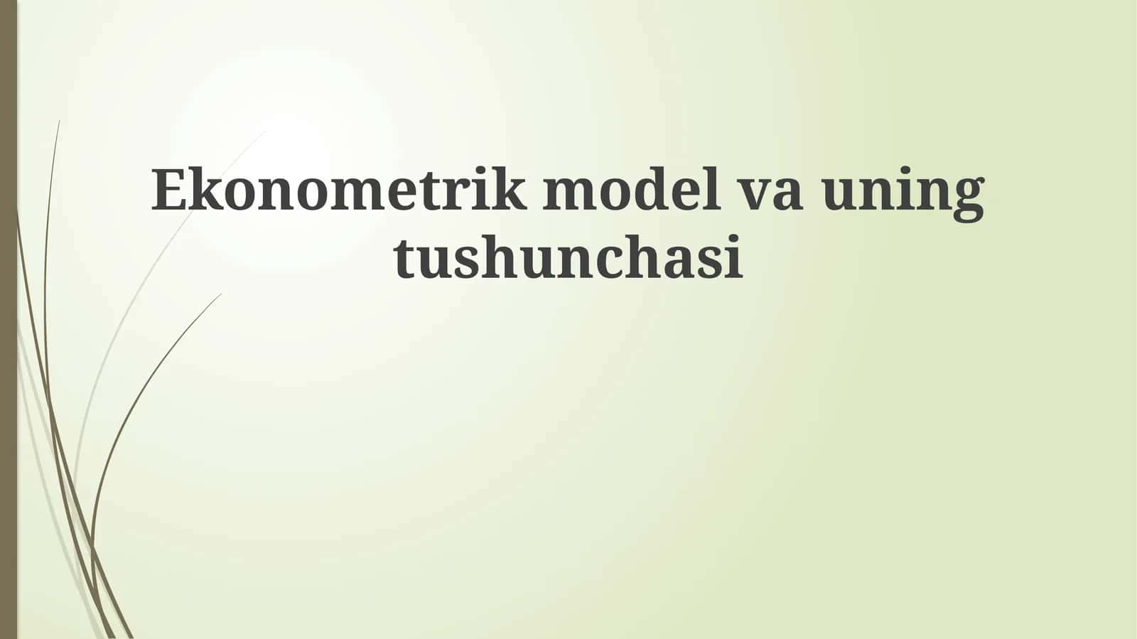 Ekonometrik model va uning tushunchasi