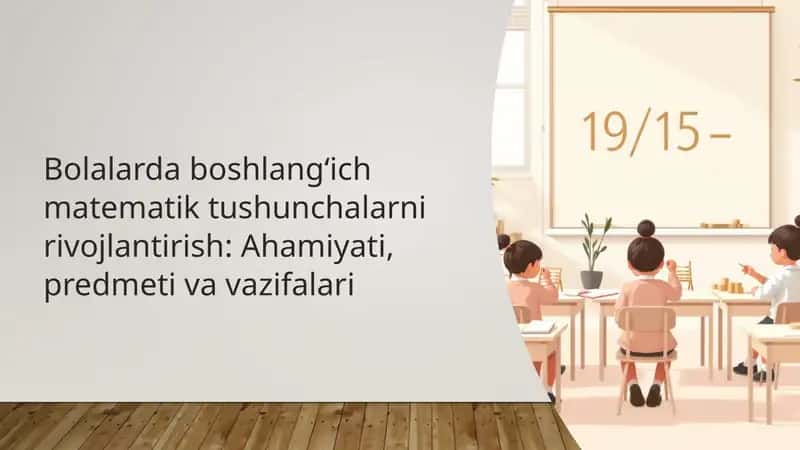 Bolalarda-boshlangich-matematik-tushunchalarni-rivojlantirish-Ahamiyati-predmeti-va-vazifalari