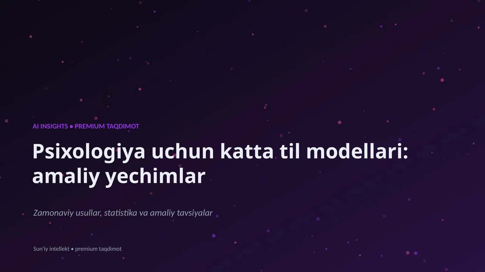 Psixologiya uchun katta til modellari: amaliy yechimlar