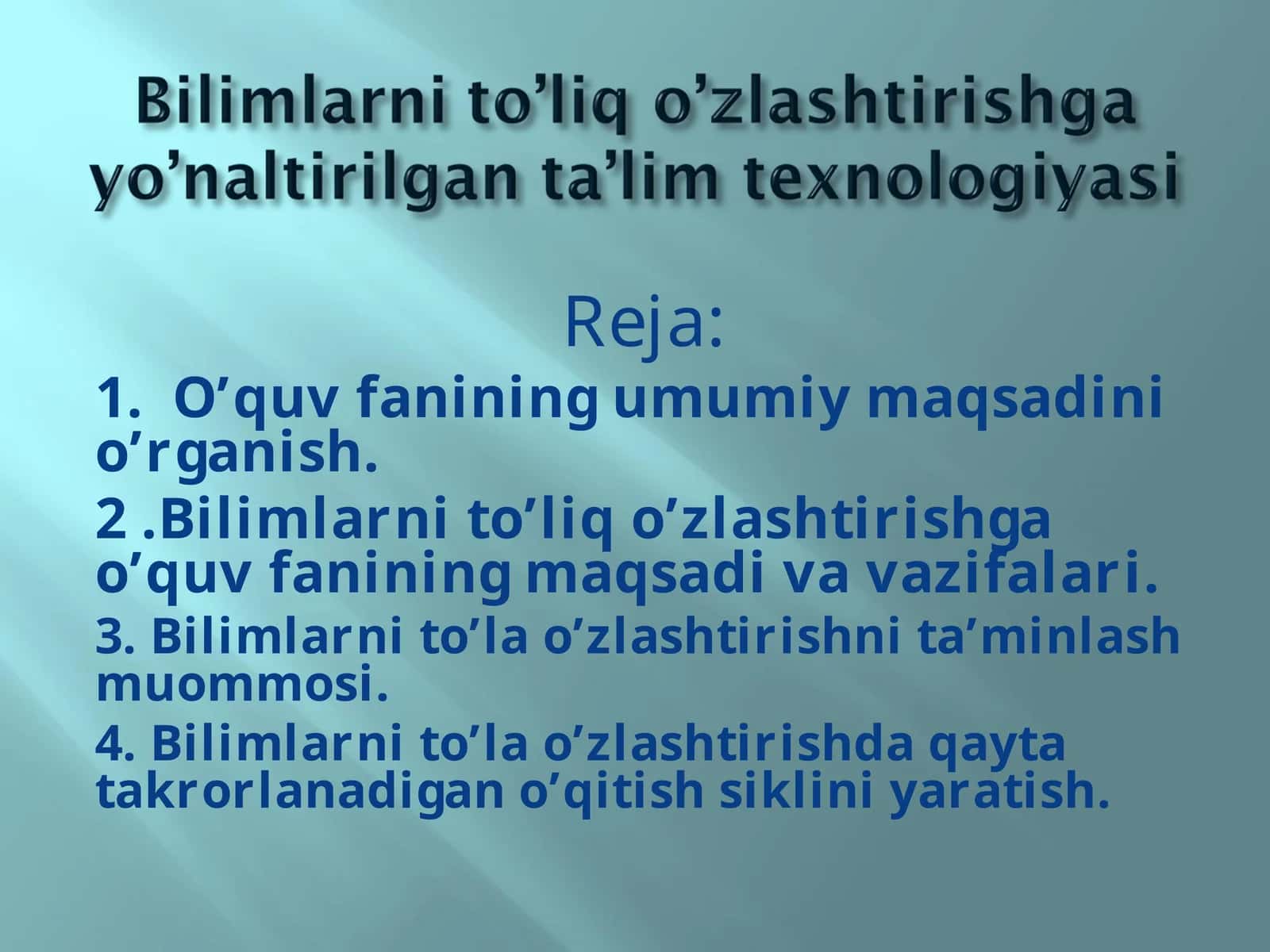 Bilimlarni to’liq o’zlashtirishga yo’naltirilgan ta’lim texnologiyasi
