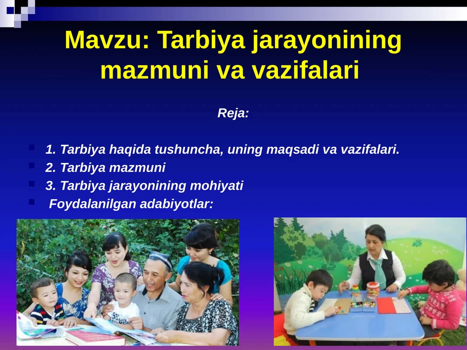 Tarbiya jarayonining mazmuni va vazifalari