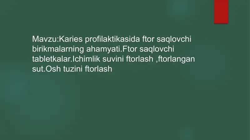 Karies profilaktikasi-ftor saqlovchi birikmalar