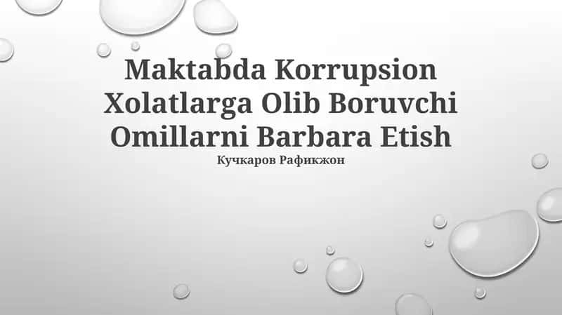 Maktabda Korrupsion Xolatlarga Olib Boruvchi Omillarni Barbara Etish