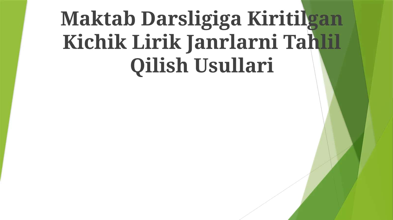 Maktab Darsligiga Kiritilgan Kichik Lirik Janrlarni Tahlil Qilish Usullari