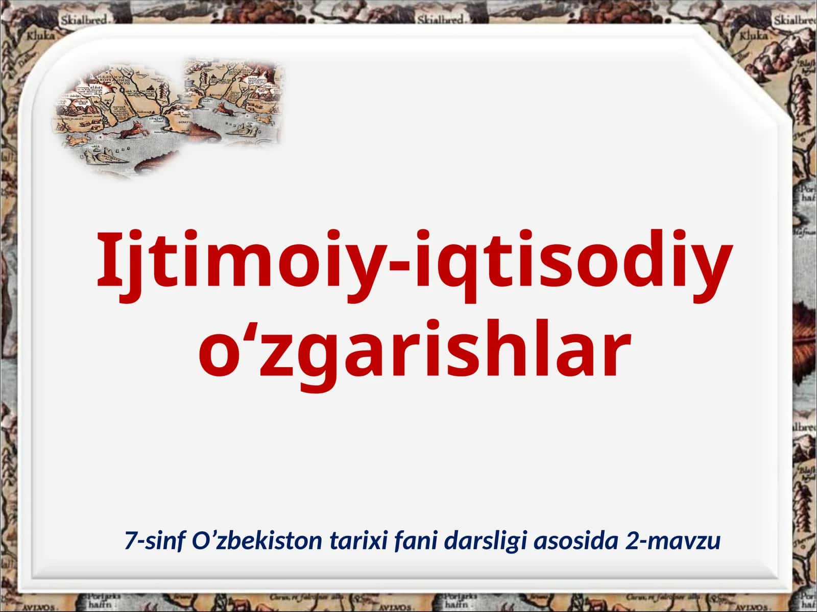 7-sinf O'zbekiston tarixi dars ishlanma. O'rta asrlarda Ijtimoiy-iqtisodiy o'zgarishlar