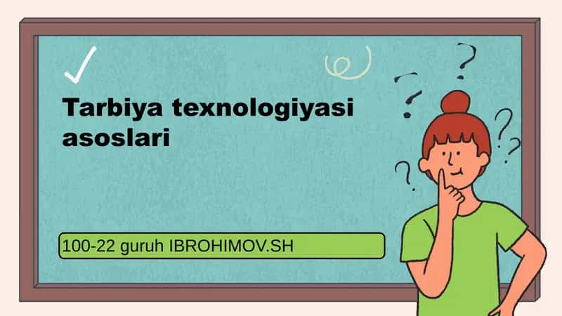 Tarbiya texnologiyasi asoslari