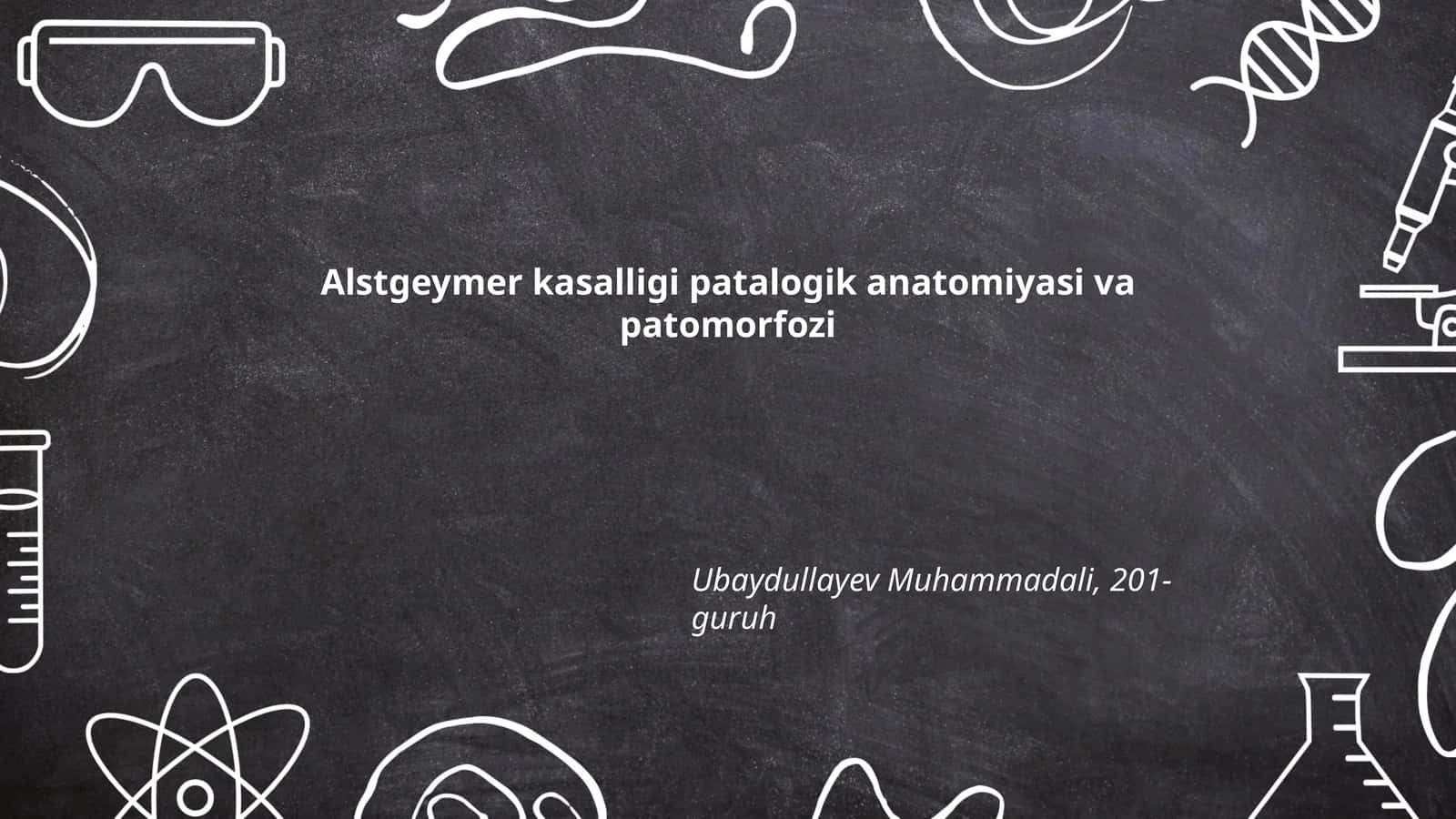 Altsgeymer kasalligi patalogik anatomiyasi va patomorfozi