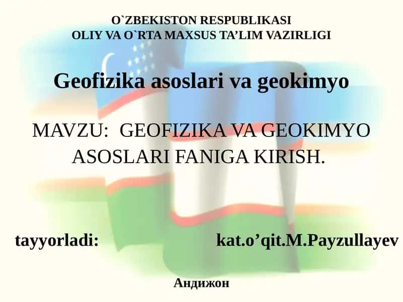 Geofizika va geokimyo asoslari faniga kirish