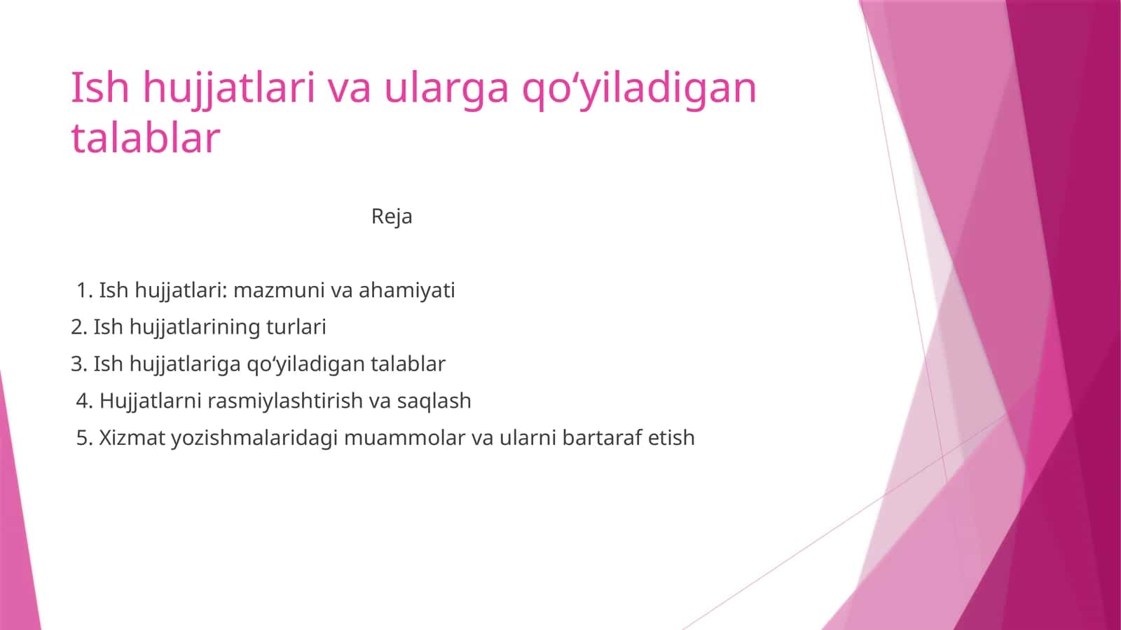 Ish hujjatlari va ularga qo‘yiladigan talablar
