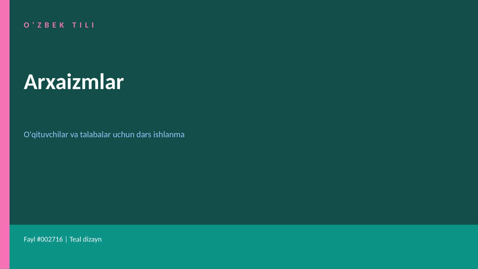 O'ZBEK TILI Arxaizmlar O'qituvchilar va talabalar uchun dars ishlanma