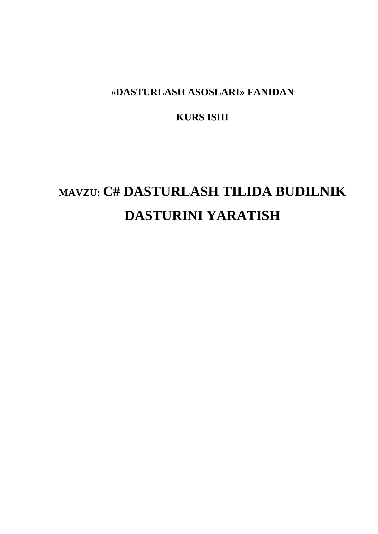 "C# DASTURLASH TILIDA BUDILNIK DASTURINI YARATISH"