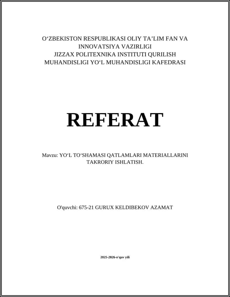 YOʻL TOʻSHAMASI QATLAMLARI MATERIALLARINI TAKRORIY ISHLATISH