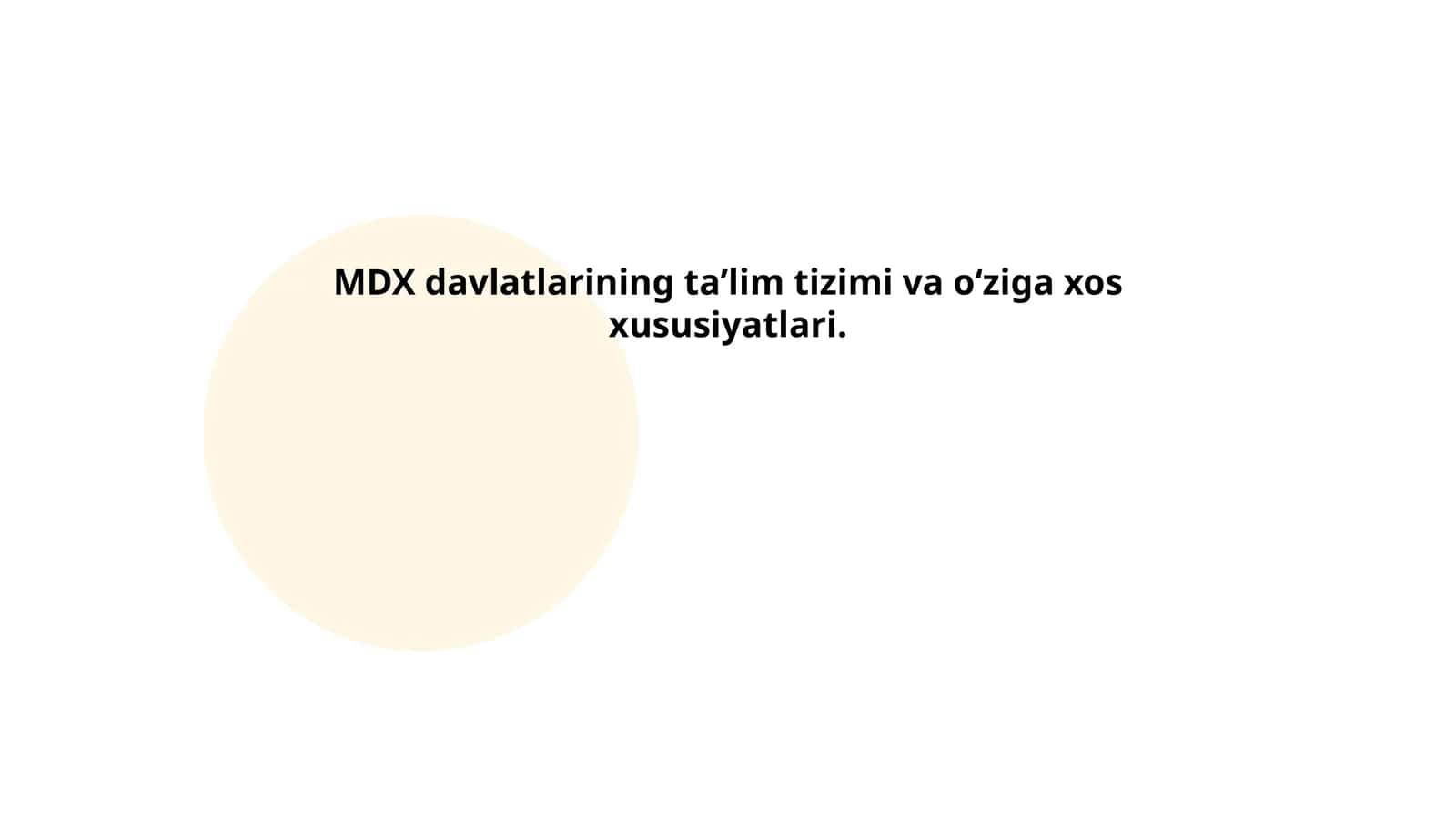 MDX davlatlarining taʼlim tizimi va oʻziga xos xususiyatlari