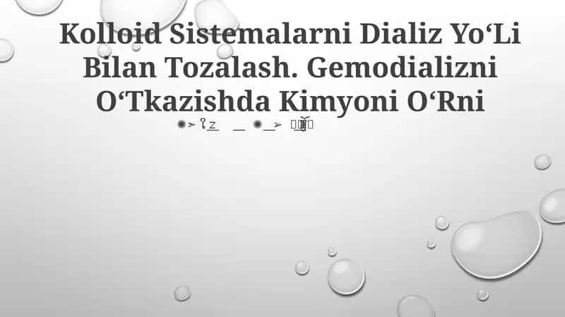 Kolloid Sistemalarni Dializ YoʻLi Bilan Tozalash