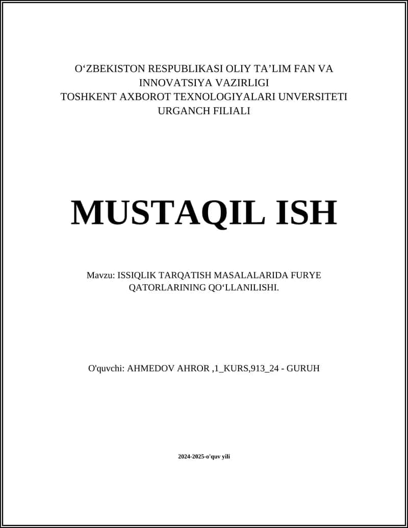 ISSIQLIK TARQATISH MASALALARIDA FURYE QATORLARINING QO‘LLANILISHI