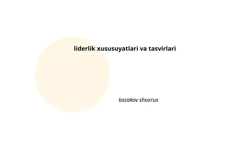 Liderlikning asosiy xususiyatlari