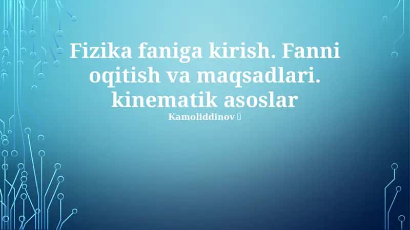 Fizika faniga kirish