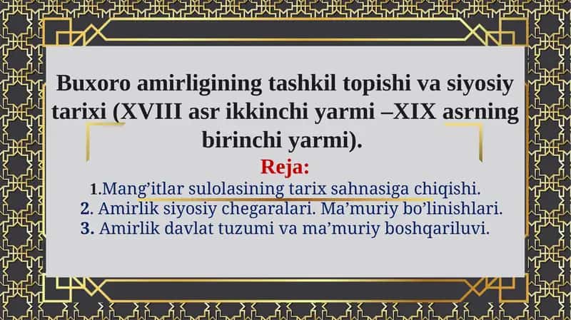 Buxoro amirligining tashkil topishi va siyosiy tarixi (XVIII asr ikkinchi yarmi –XIX asrning birinchi yarmi).