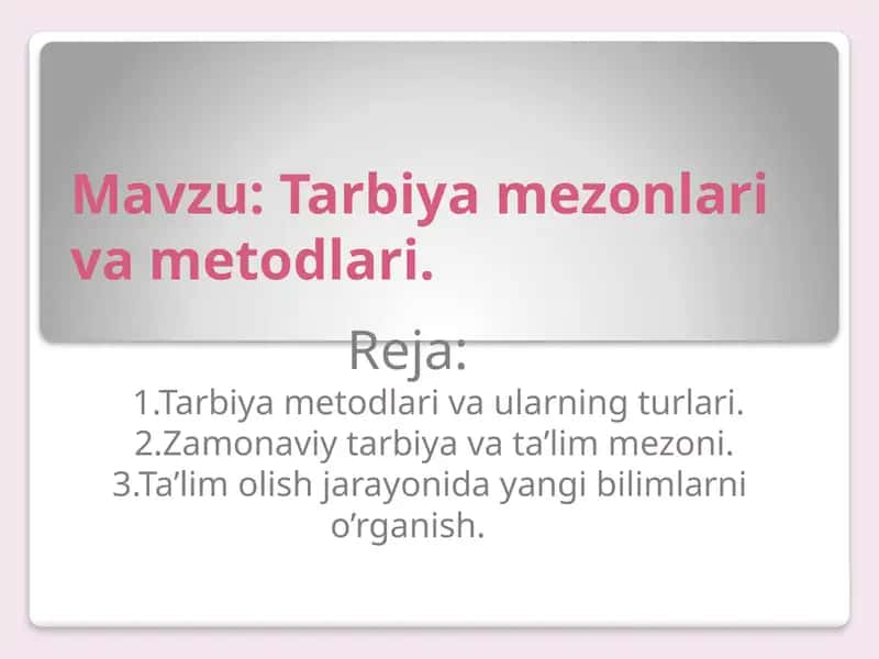 Tarbiya mezonlari va metodlari